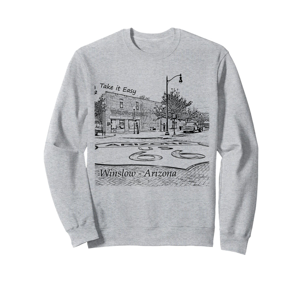 Winslow Arizona Az Us 66 Take Sweatshirt - Fun Novelty Design for Adults - T-Shirt, Sweatshirt, Hoodie