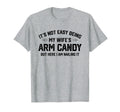 Its Not Easy Being My Wifes Eye Candy T-Shirt - Trendy Graphic Men Women - T-Shirt, Sweatshirt, Hoodie