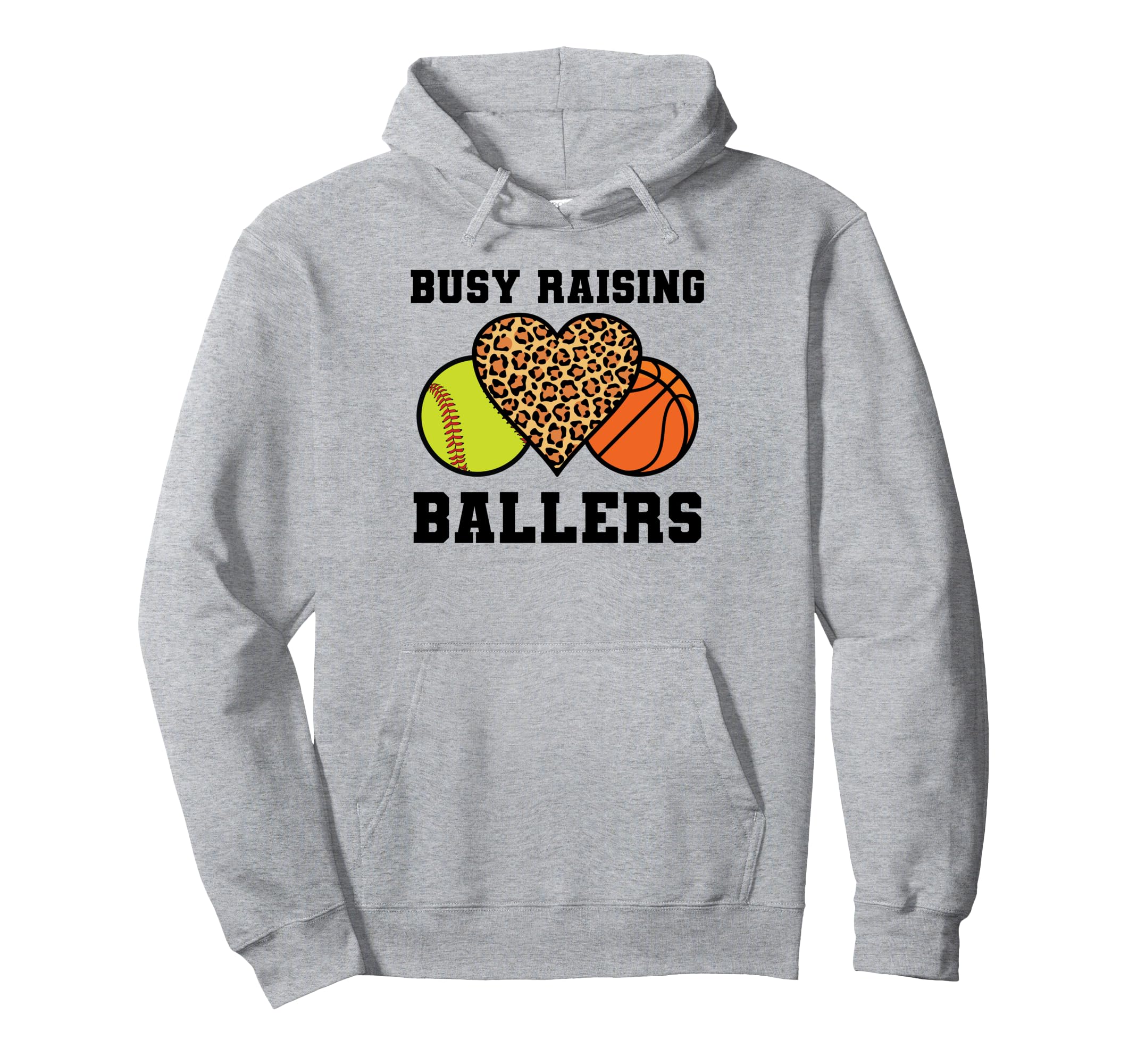 Busy Raising Ballers Basketball Hoodie - Fun Novelty Design Men Women - T-Shirt, Sweatshirt, Hoodie