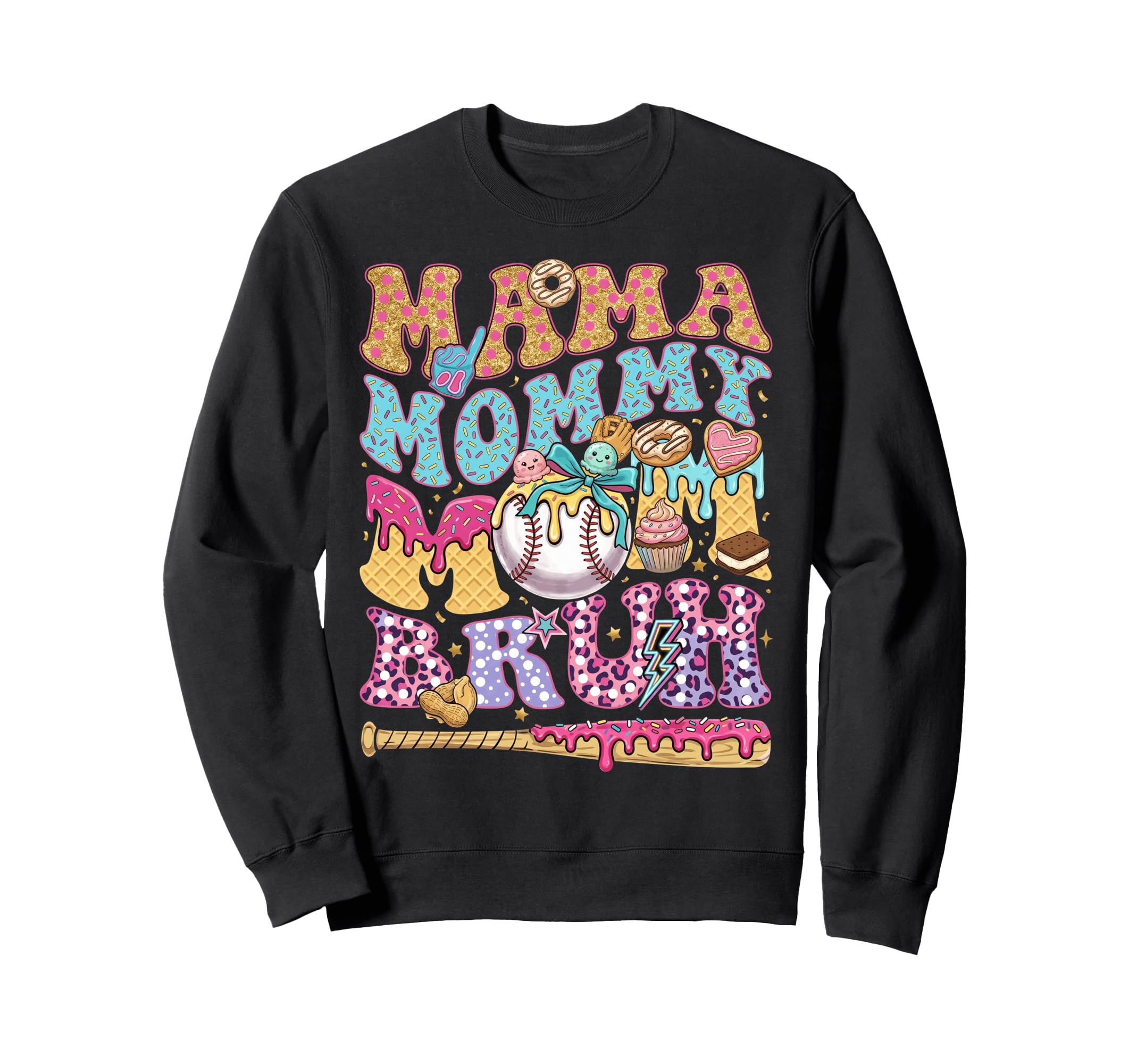 Mama Mommy Mom Bruh Baseball Ice Cream Sweatshirt - Graphic Print Unisex - T-Shirt, Sweatshirt, Hoodie