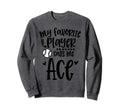 My Favorite Baseball Player Sweatshirt - Fun Novelty Design Men Women - T-Shirt, Sweatshirt, Hoodie