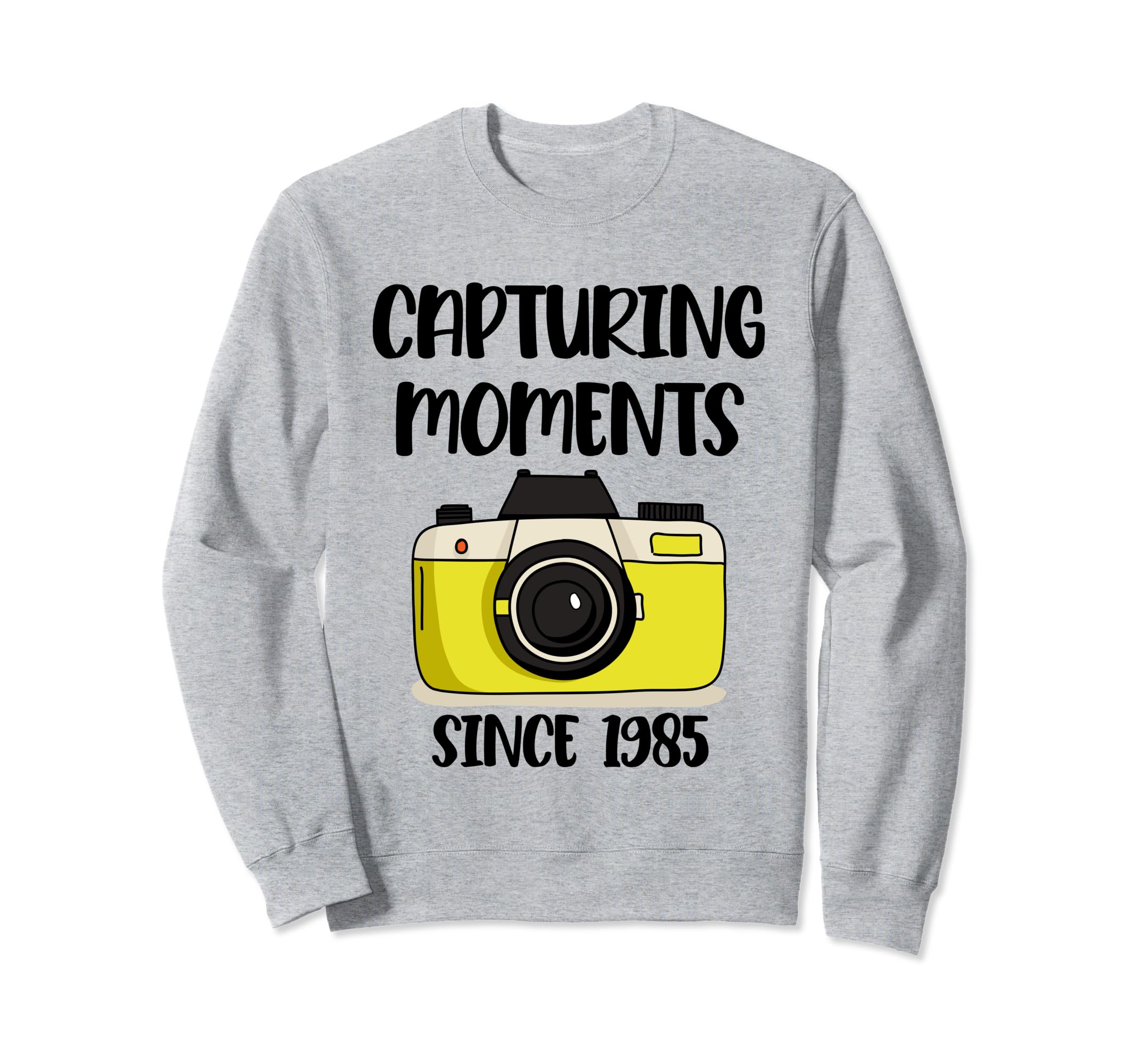Photographer Birthday Capturing Sweatshirt - Unique Graphic Men Women - T-Shirt, Sweatshirt, Hoodie
