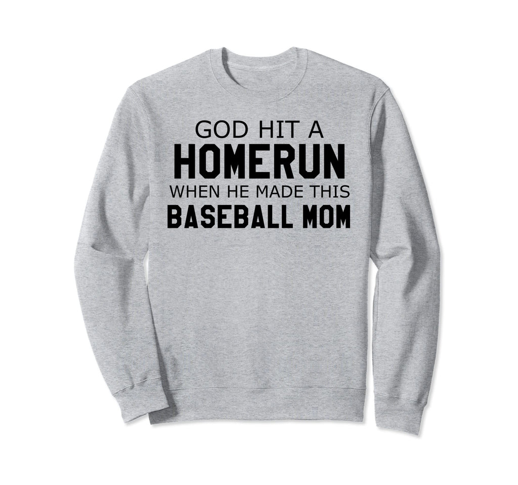 God Hit Homerun When He Made This Sweatshirt - Trendy Graphic Unisex - T-Shirt, Sweatshirt, Hoodie