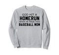 God Hit Homerun When He Made This Sweatshirt - Trendy Graphic Unisex - T-Shirt, Sweatshirt, Hoodie
