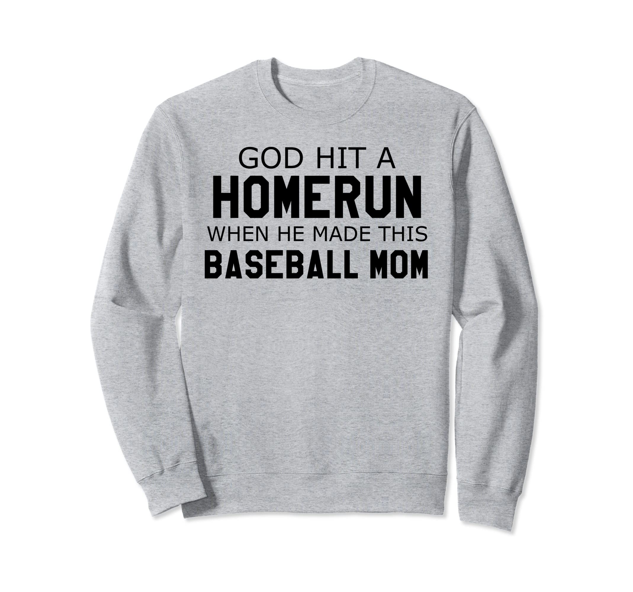 God Hit Homerun When He Made This Sweatshirt - Trendy Graphic Unisex - T-Shirt, Sweatshirt, Hoodie