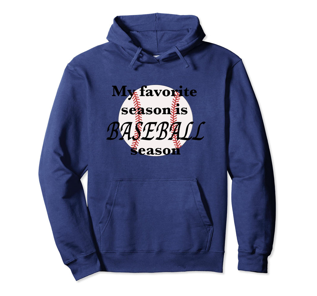 Baseball Season Is My Favorite Hoodie - Minimalist Print for Adults - T-Shirt, Sweatshirt, Hoodie