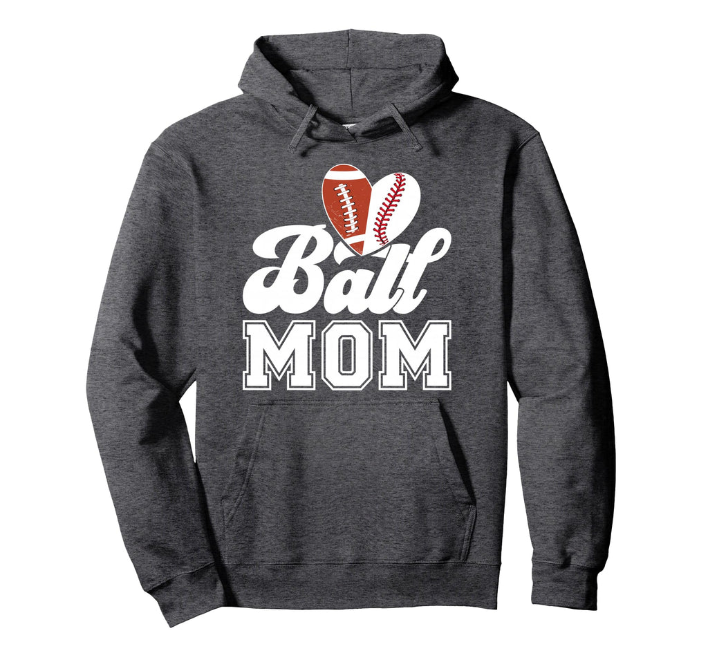 Ball Mom Baseball Football Mom Football Hoodie - Novelty Apparel Men Women - T-Shirt, Sweatshirt, Hoodie