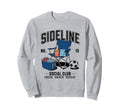 Sideline Social Club Soccer Mom Game Sweatshirt - Graphic Print Men Women - T-Shirt, Sweatshirt, Hoodie