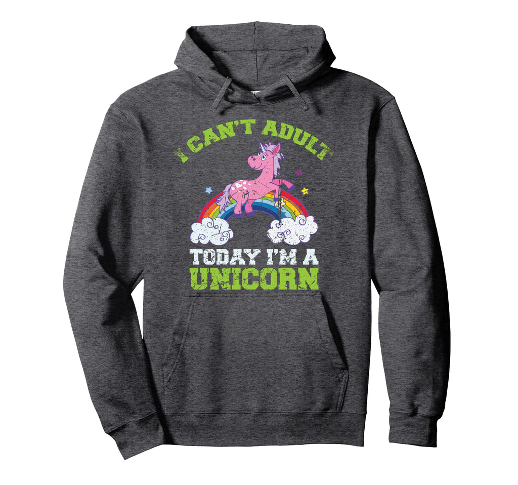 Cant Today Im Unicorn Funny Rainbow Hoodie - Novelty Apparel for Adults - T-Shirt, Sweatshirt, Hoodie