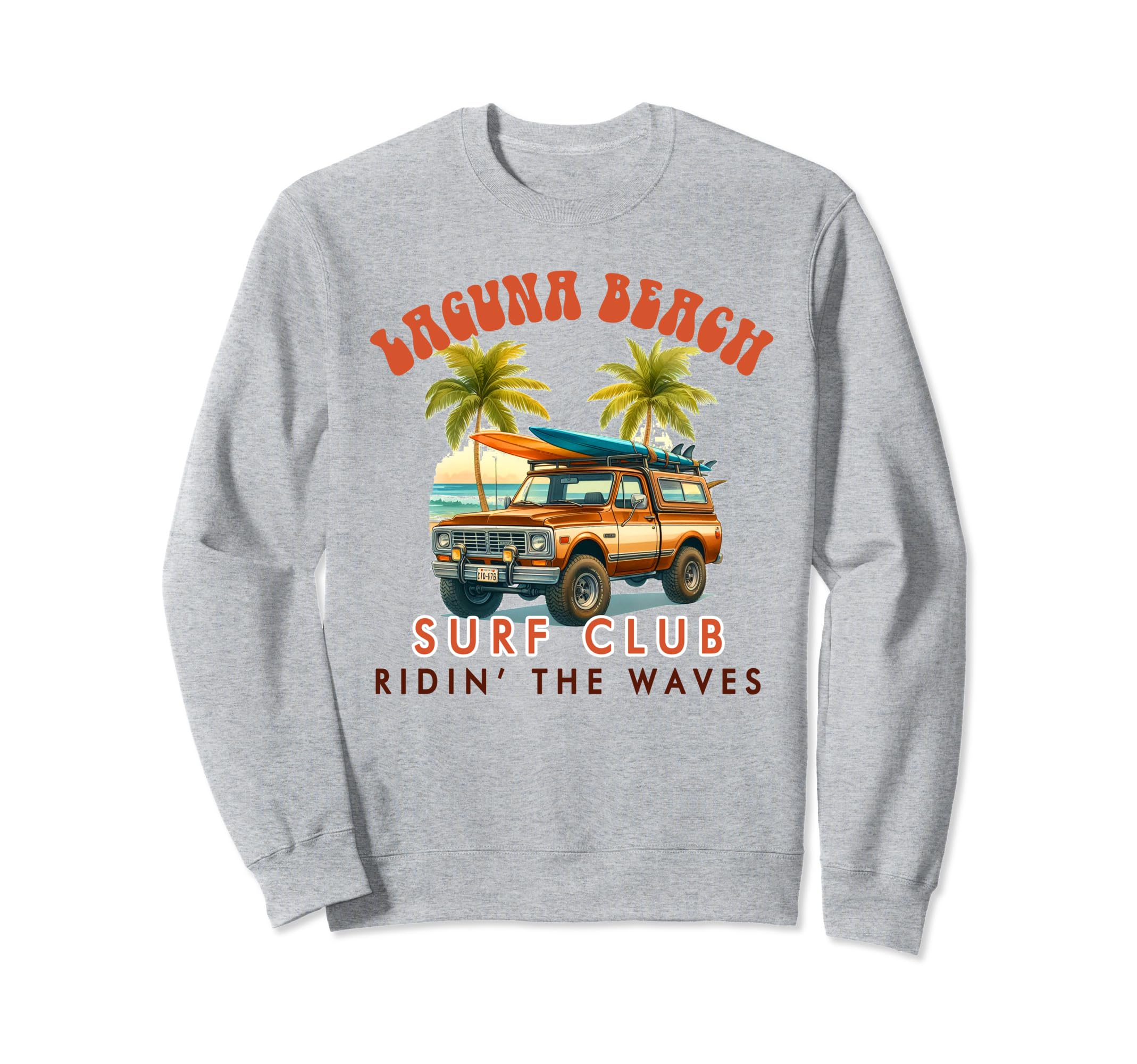 Laguna Beach California Surf Sweatshirt - Fun Novelty Design Men Women - T-Shirt, Sweatshirt, Hoodie