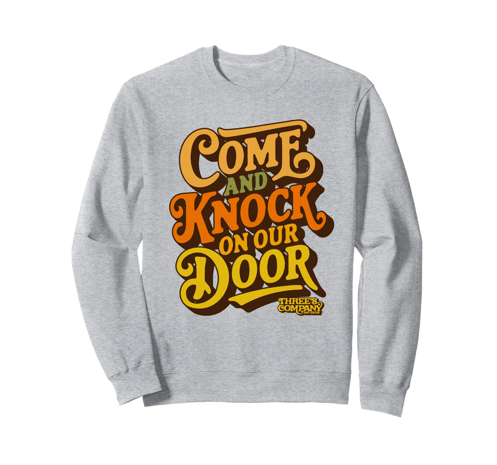 Come Knock Our Door Threes Company Sweatshirt - Graphic Print for Adults - T-Shirt, Sweatshirt, Hoodie