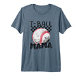 Funny T Ball Mom Softball Ball Mama T-Shirt - Minimalist Print Men Women - T-Shirt, Sweatshirt, Hoodie