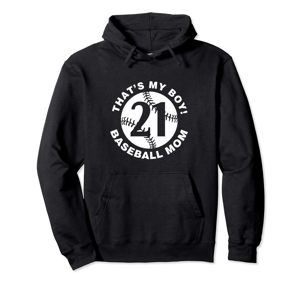 Thats My Baseball Mom 21 Favorite Hoodie - Trendy Graphic for Adults - T-Shirt, Sweatshirt, Hoodie
