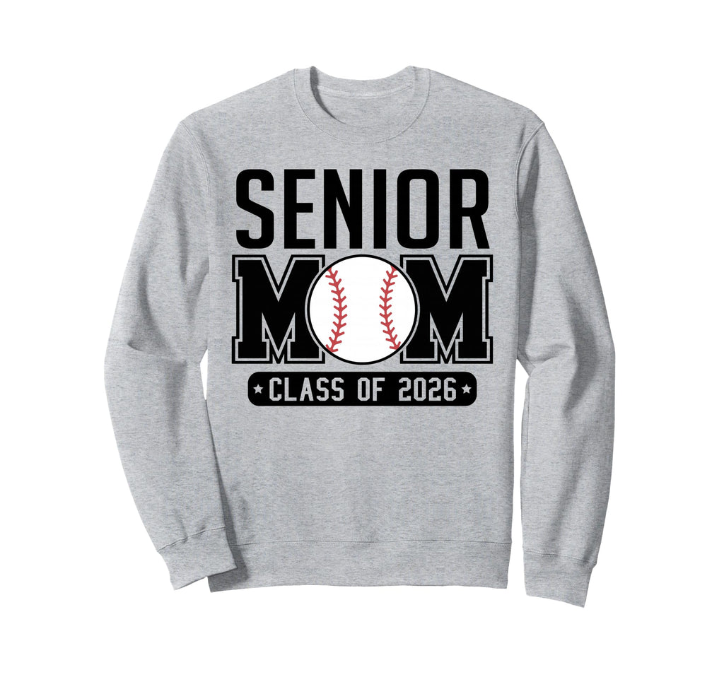 Senior Mom Class 2026 Baseball Mom Sweatshirt - Trendy Graphic Men Women - T-Shirt, Sweatshirt, Hoodie