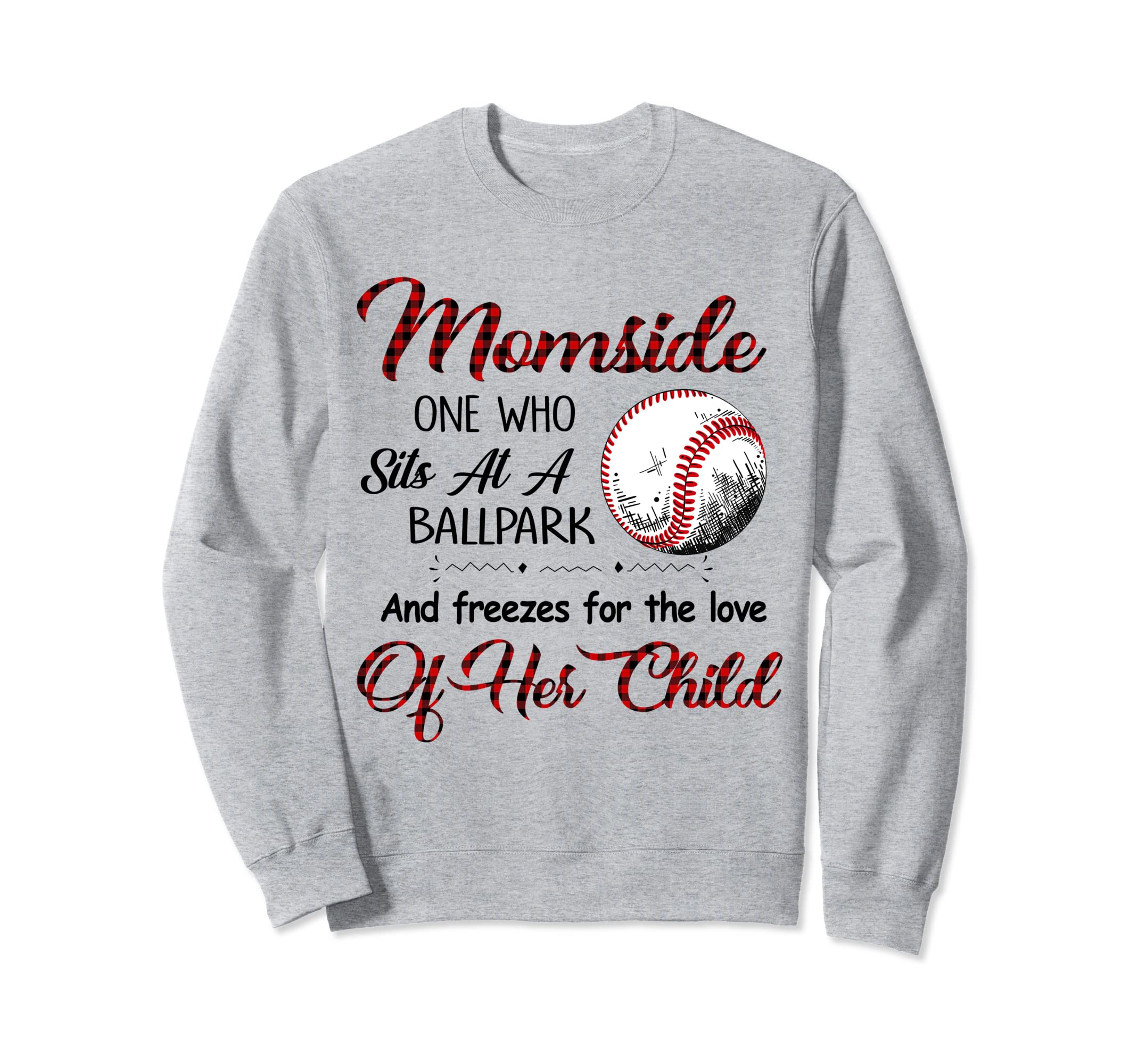 Momsicle Baseball Mom Ballpark Sweatshirt - Casual Everyday Wear Unisex - T-Shirt, Sweatshirt, Hoodie