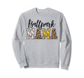 Ballpark Mama Baller Mom Mothers Sweatshirt - Streetwear Style Men Women - T-Shirt, Sweatshirt, Hoodie
