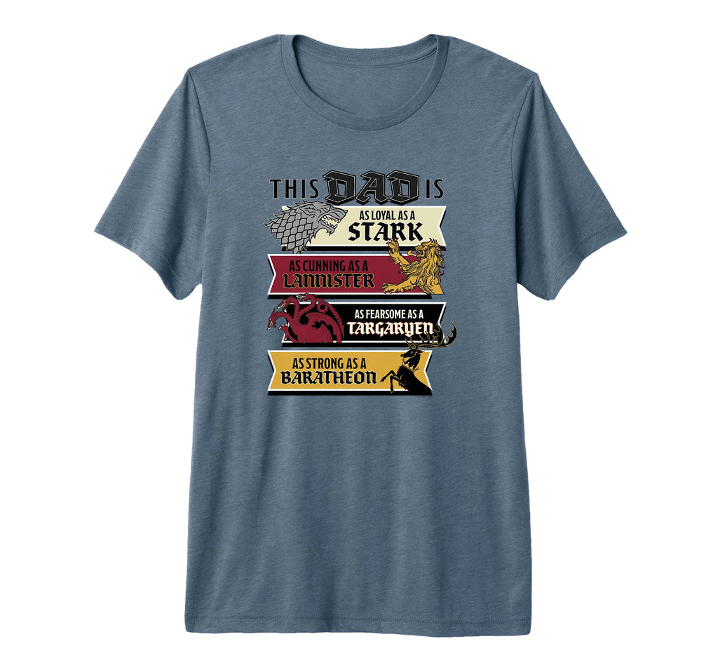 Game Thrones Fathers Day This Dad Is T-Shirt - Custom Art Print Unisex - T-Shirt, Sweatshirt, Hoodie