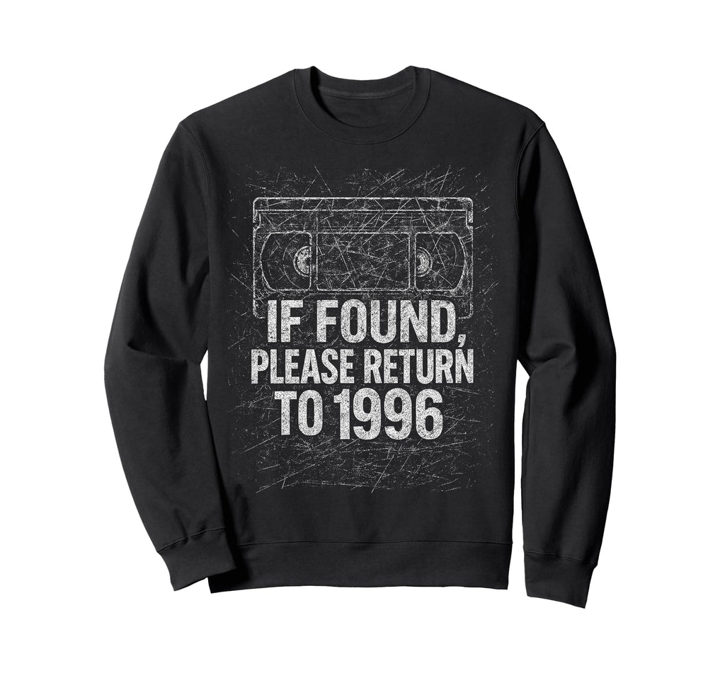 90S Videotape Funny Return Video Tape Sweatshirt - Trendy Graphic Unisex - T-Shirt, Sweatshirt, Hoodie