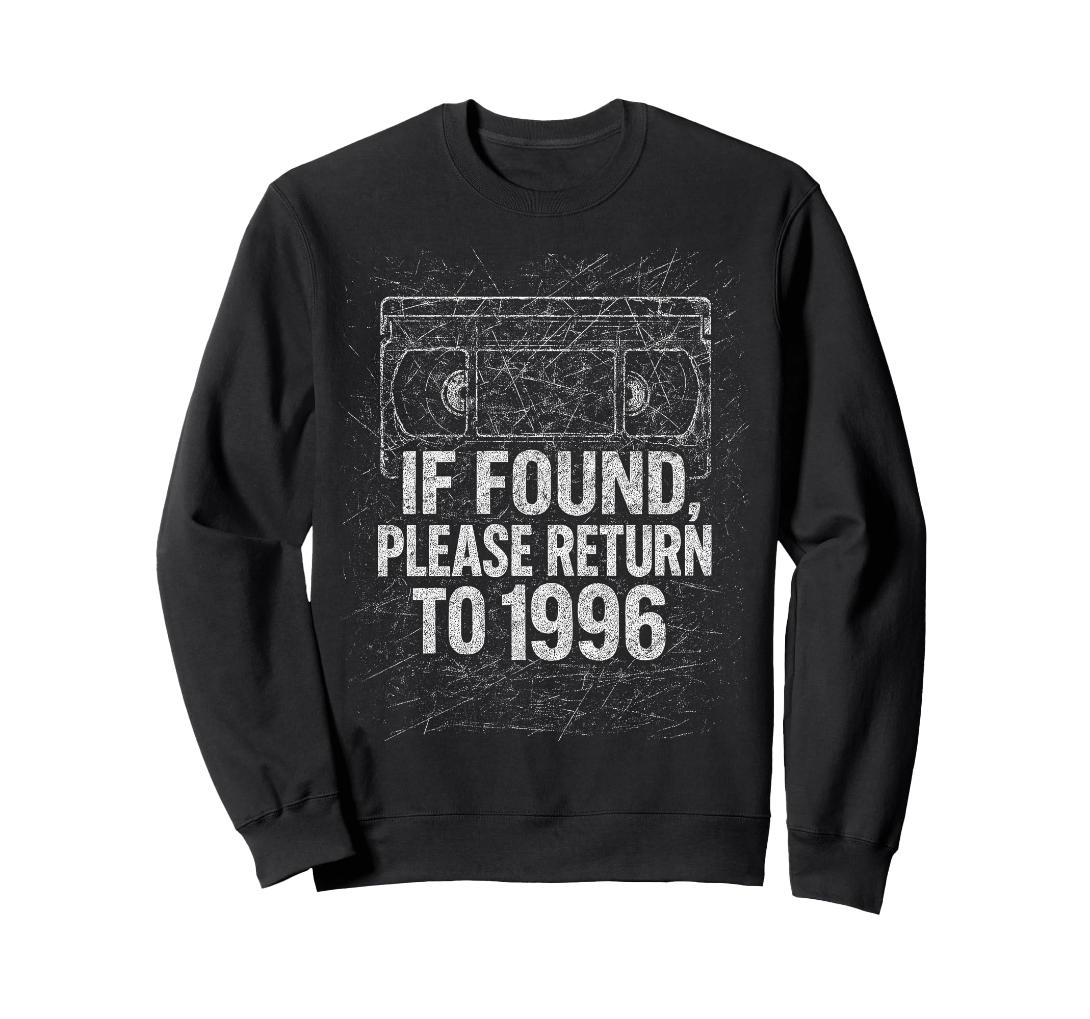 90S Videotape Funny Return Video Tape Sweatshirt - Trendy Graphic Unisex - T-Shirt, Sweatshirt, Hoodie