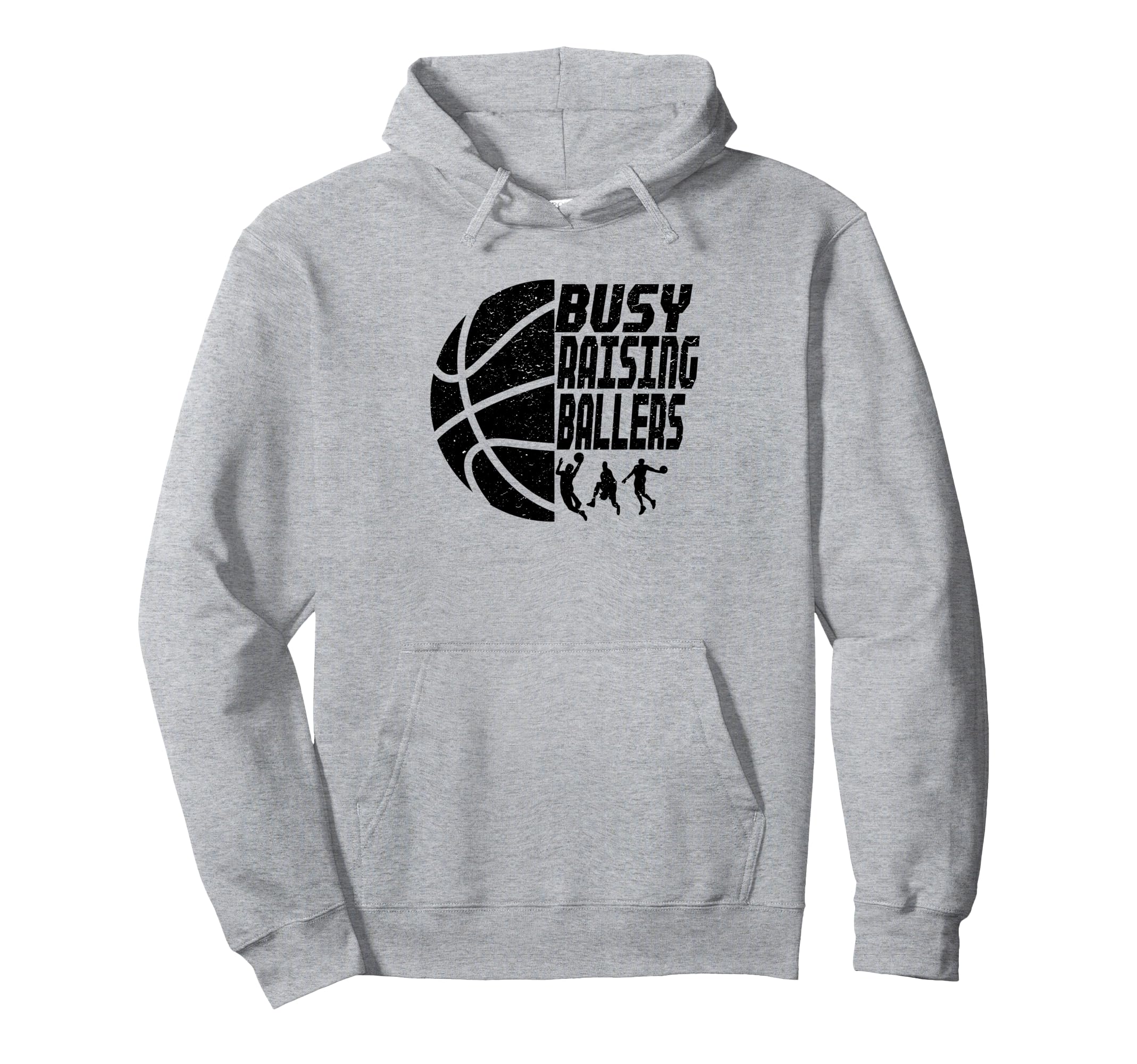 Busy Raising Ballers Basketball Dad Hoodie - Streetwear Style Unisex - T-Shirt, Sweatshirt, Hoodie