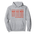 Not All But Probably Him Y2K Aesthetic Hoodie - Novelty Apparel for Adults - T-Shirt, Sweatshirt, Hoodie