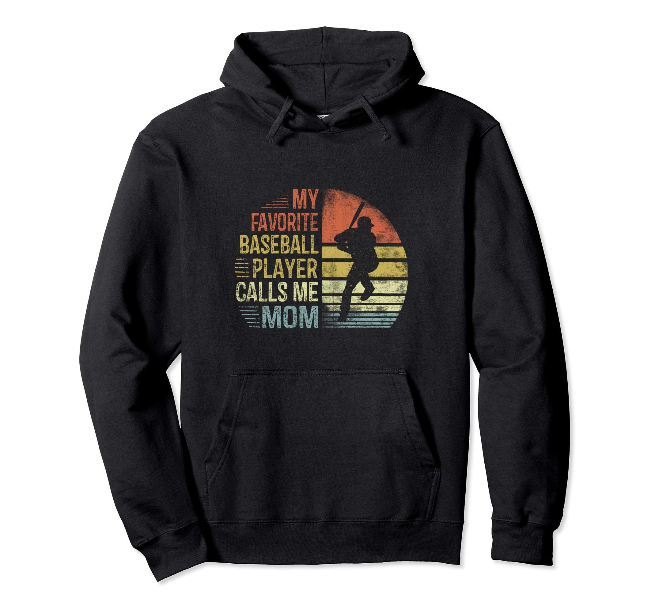 My Favorite Baseball Player Calls Me Mom Hoodie - Aesthetic Graphic Unisex - T-Shirt, Sweatshirt, Hoodie