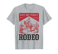 Not My First Rodeo Bronc Riding Cowboy T-Shirt - Graphic Print for Adults - T-Shirt, Sweatshirt, Hoodie
