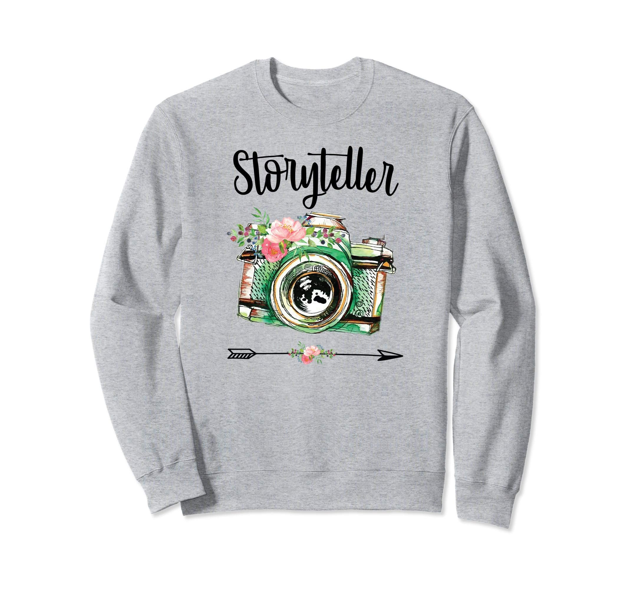Storyteller Photographer Camera Sweatshirt - Novelty Apparel for Adults - T-Shirt, Sweatshirt, Hoodie