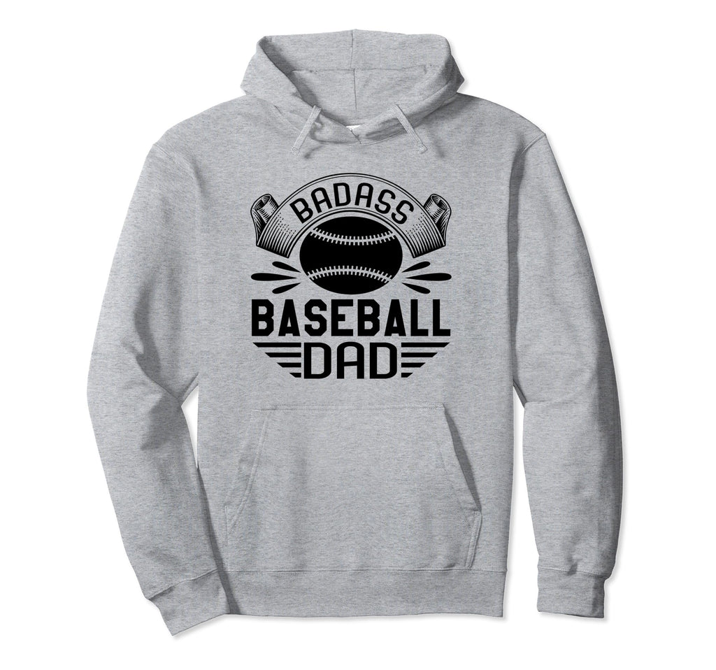 Badass Baseball Dad Funny Baseball Hoodie - Aesthetic Graphic Men Women - T-Shirt, Sweatshirt, Hoodie