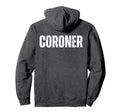 Coroner Halloween Costume Distressed Funny Hoodie - Graphic Print Unisex - T-Shirt, Sweatshirt, Hoodie