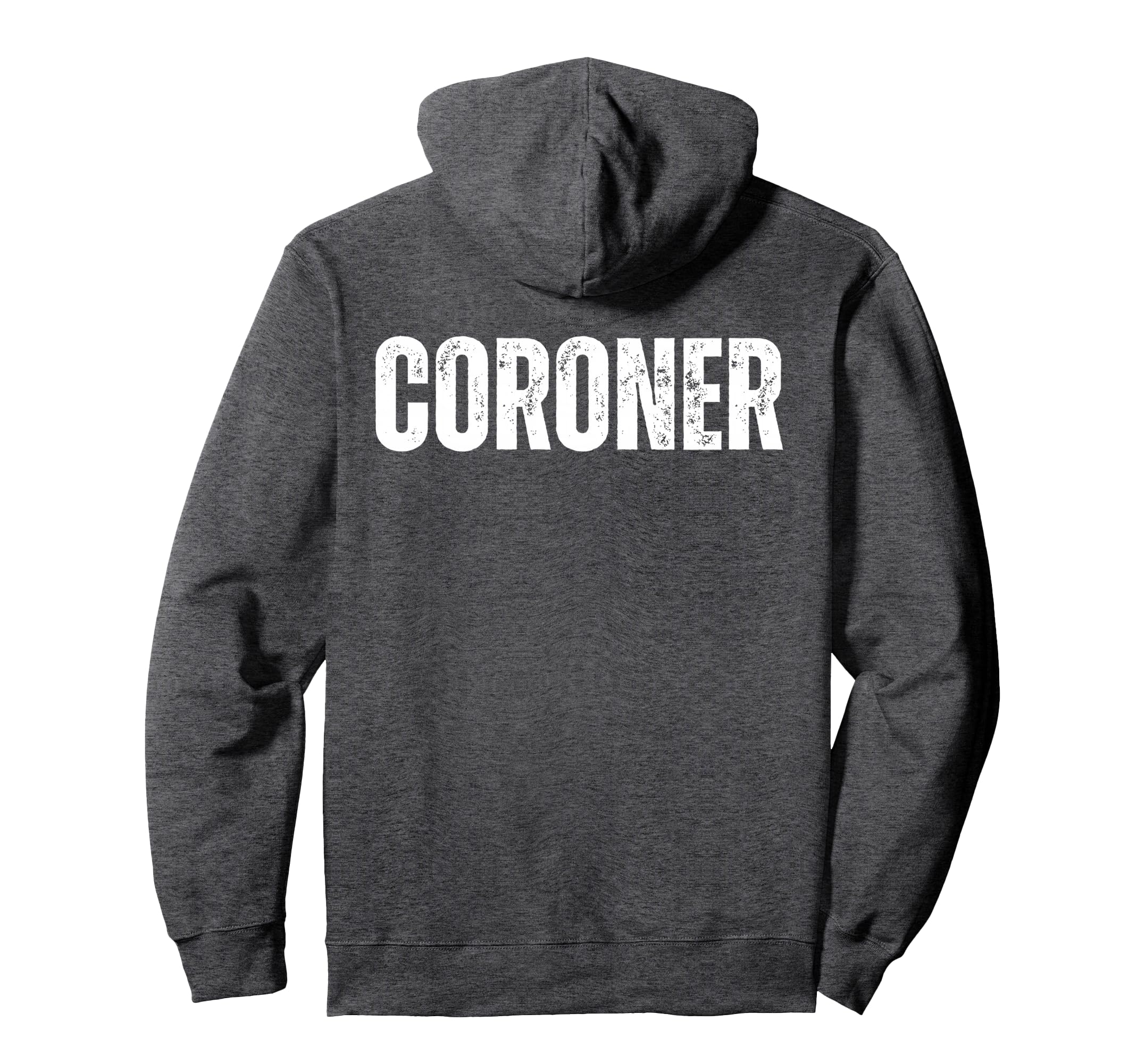 Coroner Halloween Costume Distressed Funny Hoodie - Graphic Print Unisex - T-Shirt, Sweatshirt, Hoodie
