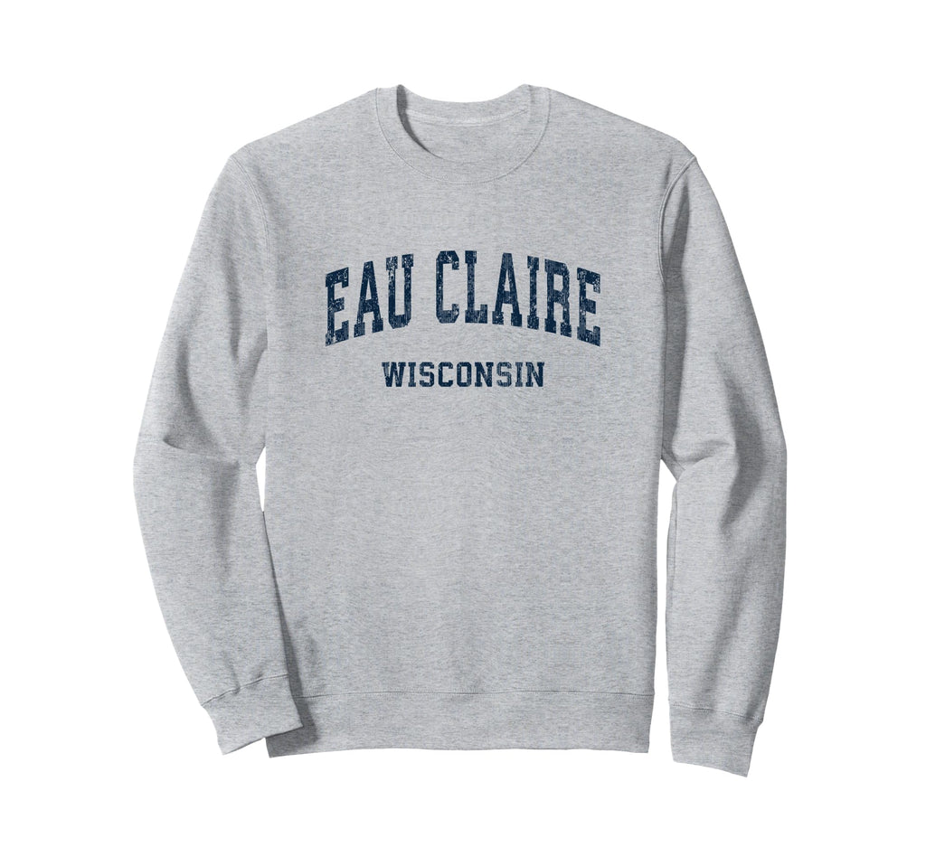 Eau Claire Wisconsin Wi Varsity Sweatshirt - Minimalist Print Men Women - T-Shirt, Sweatshirt, Hoodie