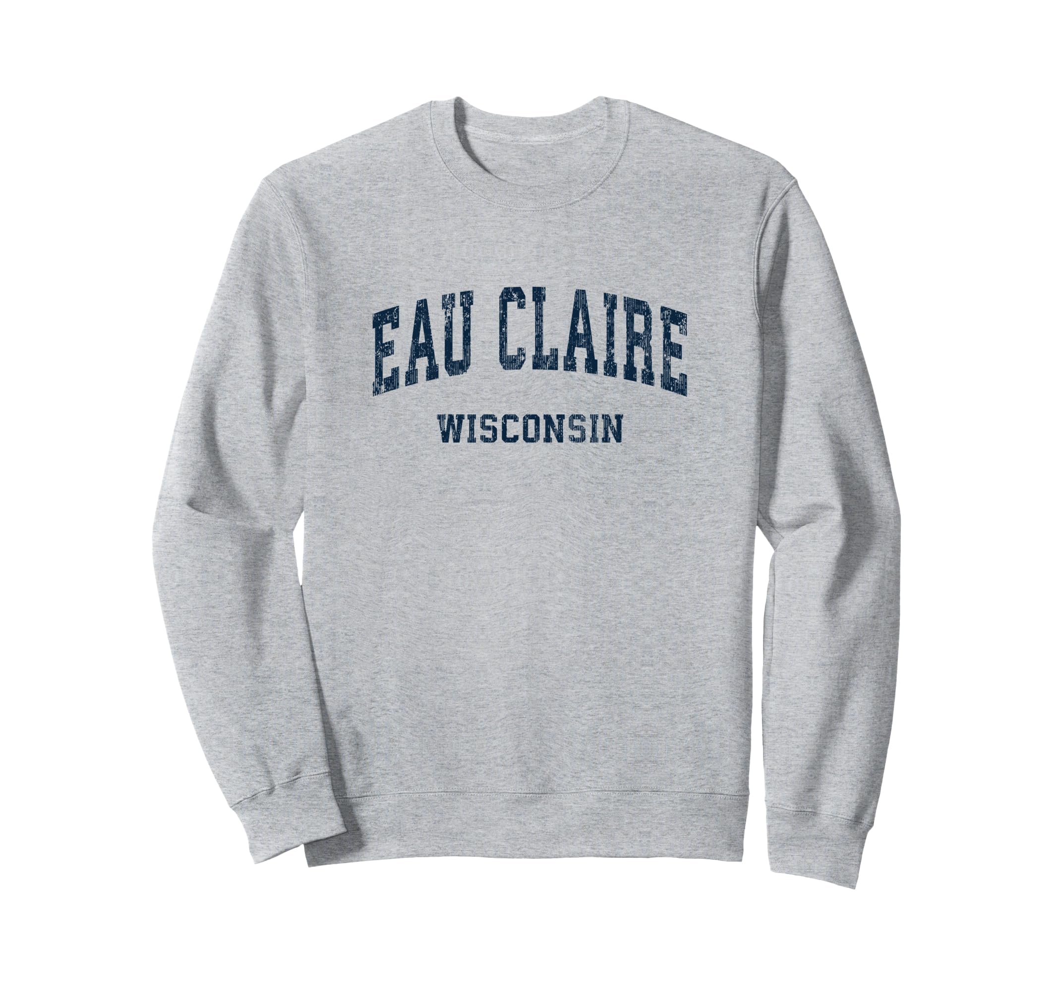 Eau Claire Wisconsin Wi Varsity Sweatshirt - Minimalist Print Men Women - T-Shirt, Sweatshirt, Hoodie