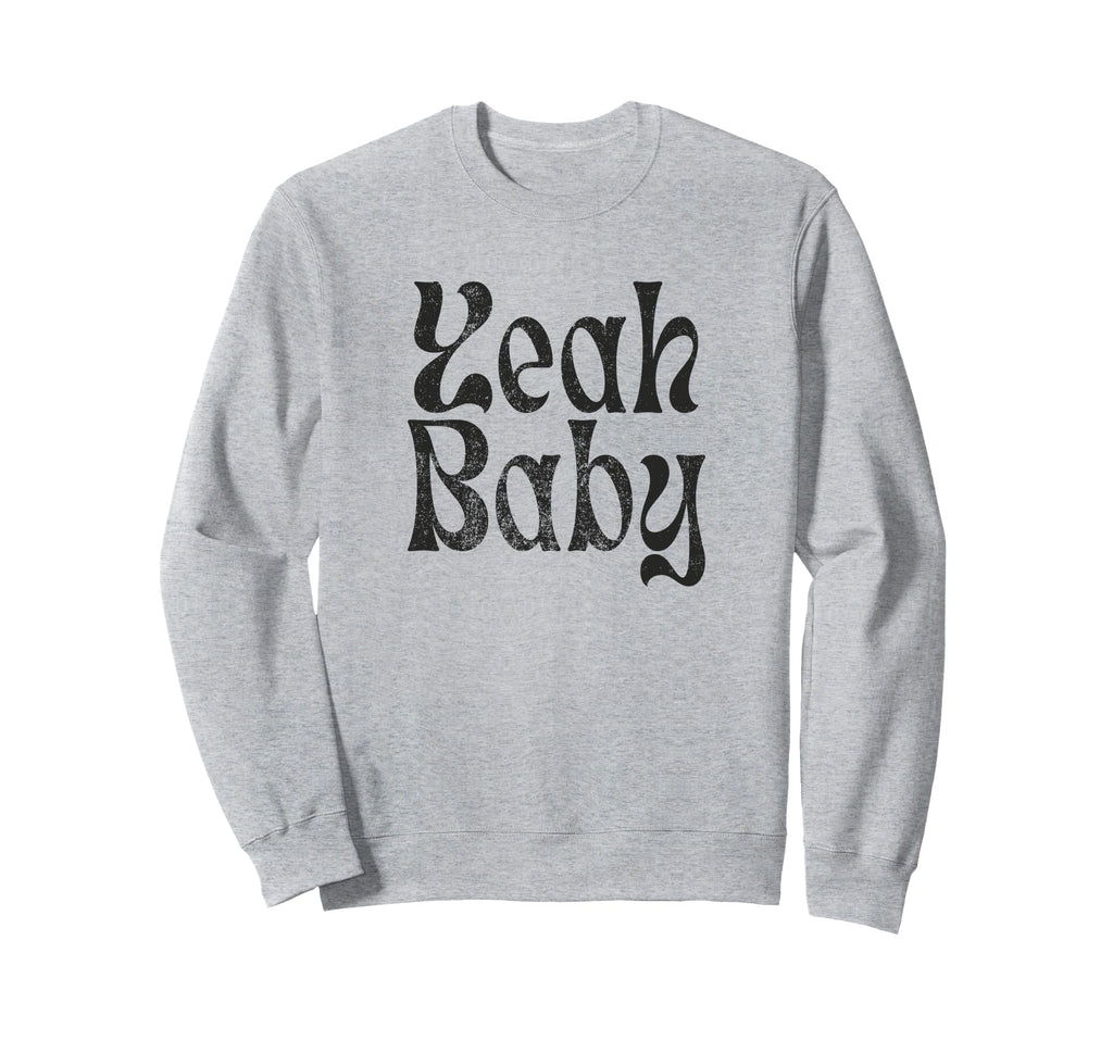 Yeah Funny Rustic Boho Aesthetic Sweatshirt - Trendy Graphic Unisex - T-Shirt, Sweatshirt, Hoodie