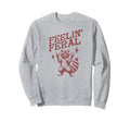 Feeling Feral Feral Raccoon Sweatshirt - Aesthetic Graphic for Adults - T-Shirt, Sweatshirt, Hoodie