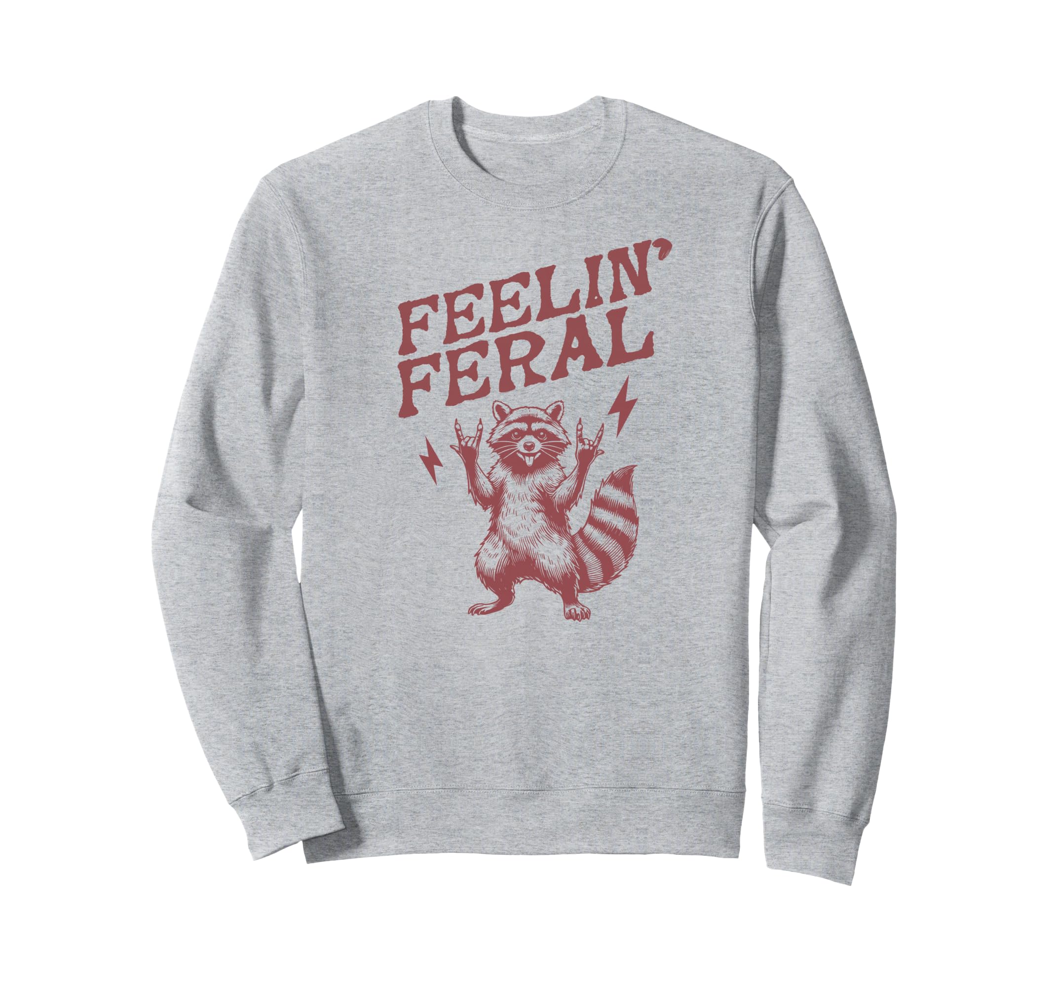 Feeling Feral Feral Raccoon Sweatshirt - Aesthetic Graphic for Adults - T-Shirt, Sweatshirt, Hoodie