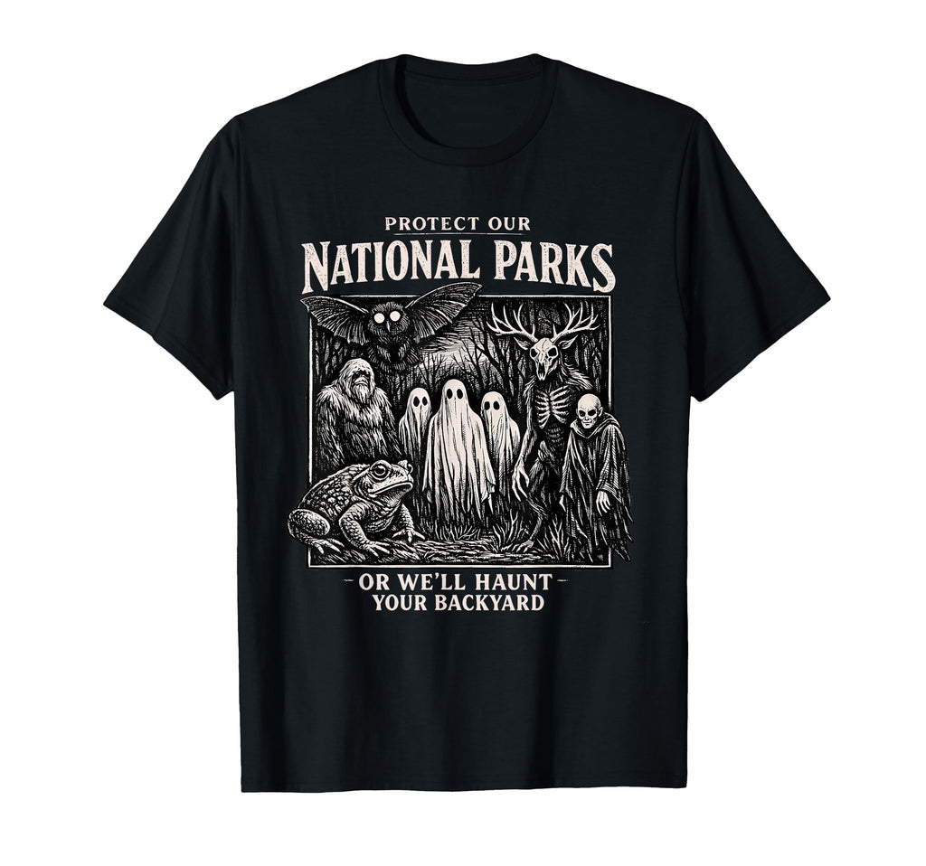 Protect Our Nation Park Or Well T-Shirt - Casual Everyday Wear Men Women - T-Shirt, Sweatshirt, Hoodie