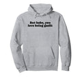 But Babe You Love Being Gaslit Funny Hoodie - Trendy Graphic for Adults - T-Shirt, Sweatshirt, Hoodie