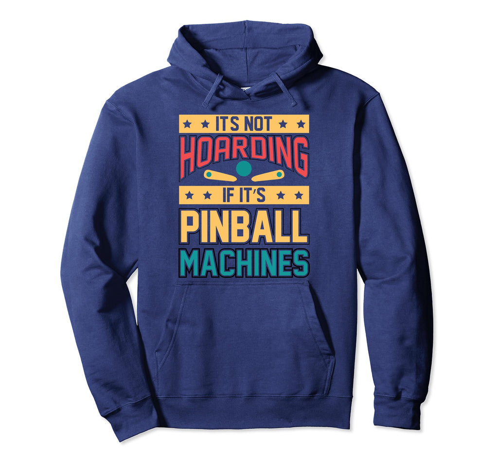 Funny Pinball Gamer Flipper Flipping Ball Hoodie - Trendy Graphic Unisex - T-Shirt, Sweatshirt, Hoodie