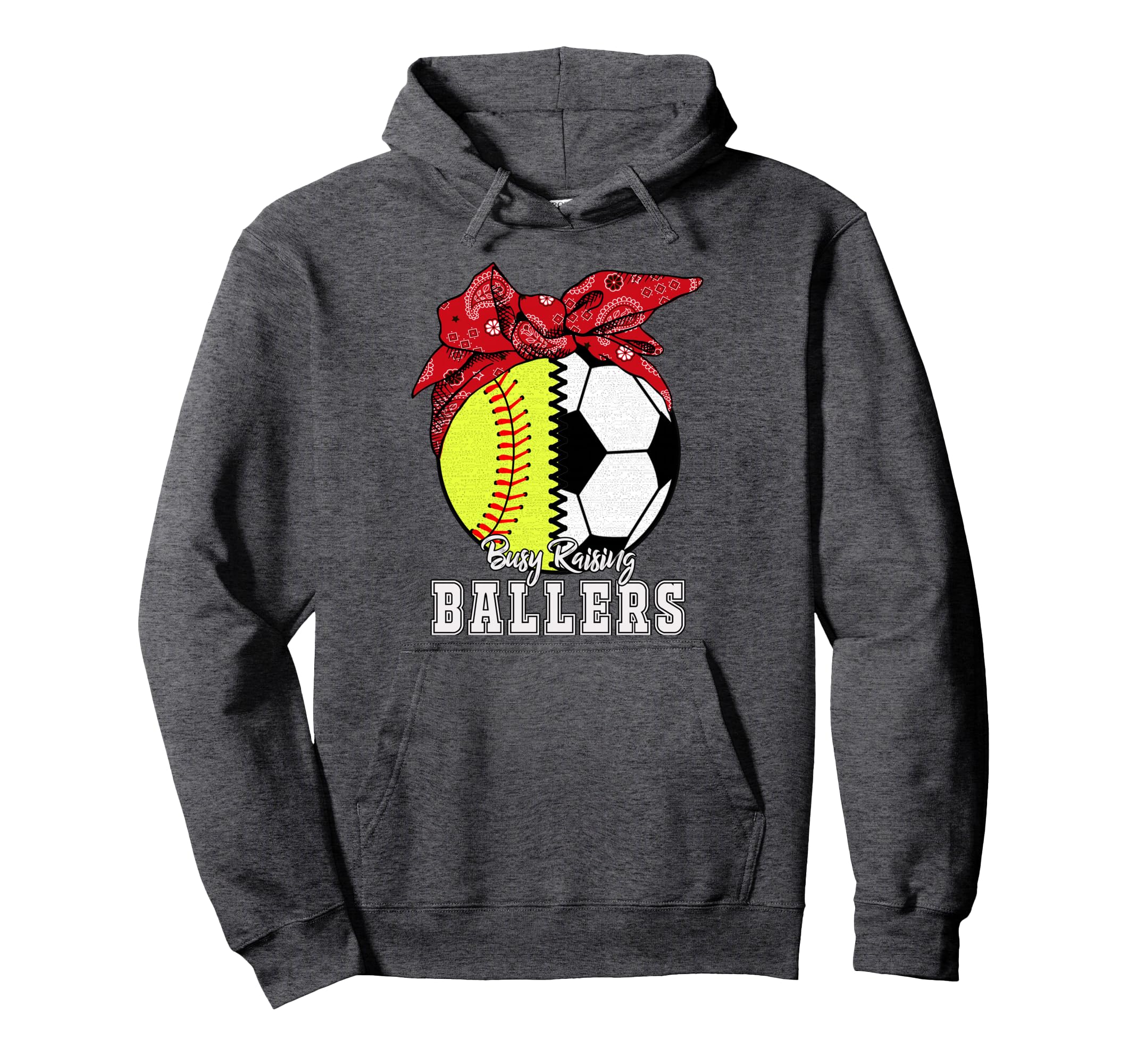 Busy Raising Ballers Softball Soccer Hoodie - Streetwear Style Unisex - T-Shirt, Sweatshirt, Hoodie