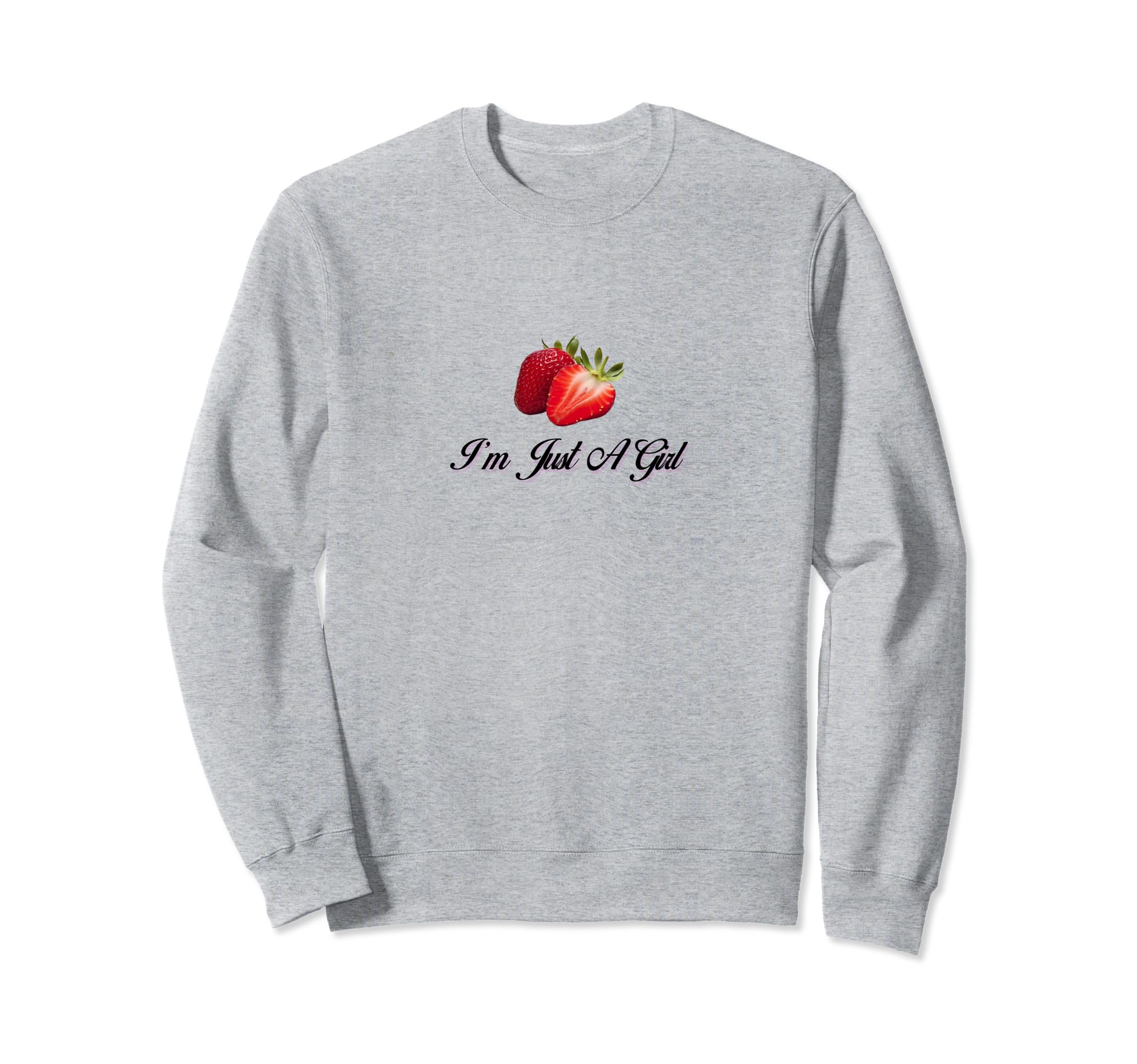 Im Just Coquette Strawberry Sweatshirt - Casual Everyday Wear Unisex - T-Shirt, Sweatshirt, Hoodie