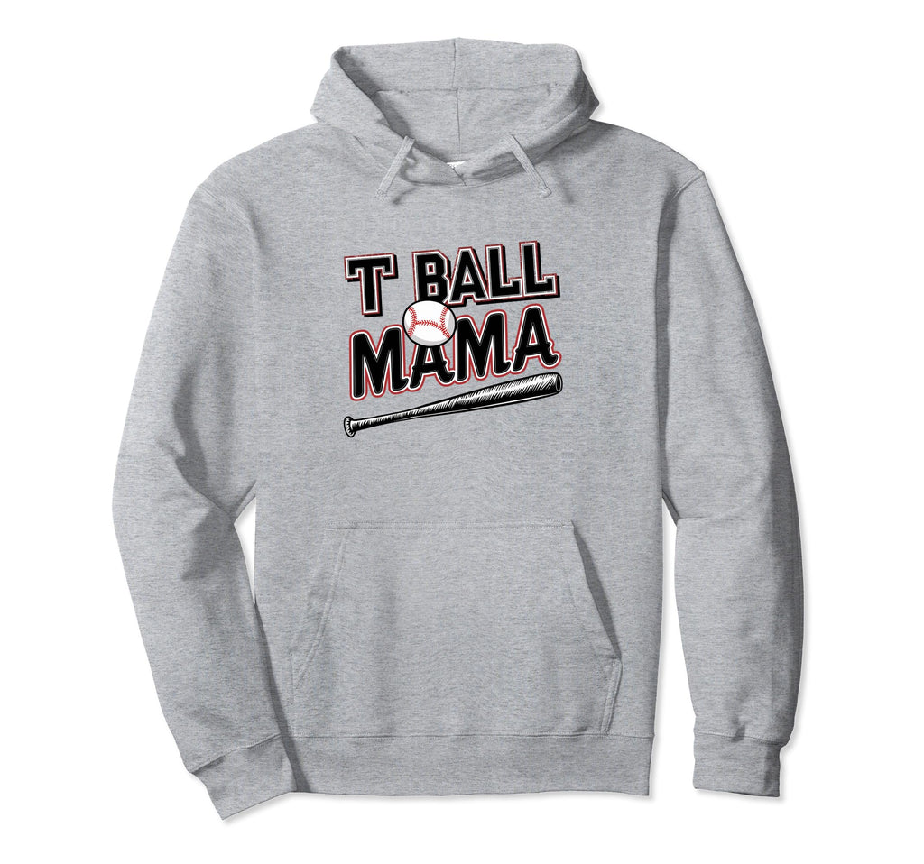 T Ball Mama Baseball Tball Mom Hoodie - Casual Everyday Wear Unisex - T-Shirt, Sweatshirt, Hoodie
