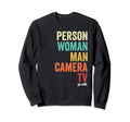 Person Camera Tv Go Vote Sweatshirt - Casual Everyday Wear for Adults - T-Shirt, Sweatshirt, Hoodie
