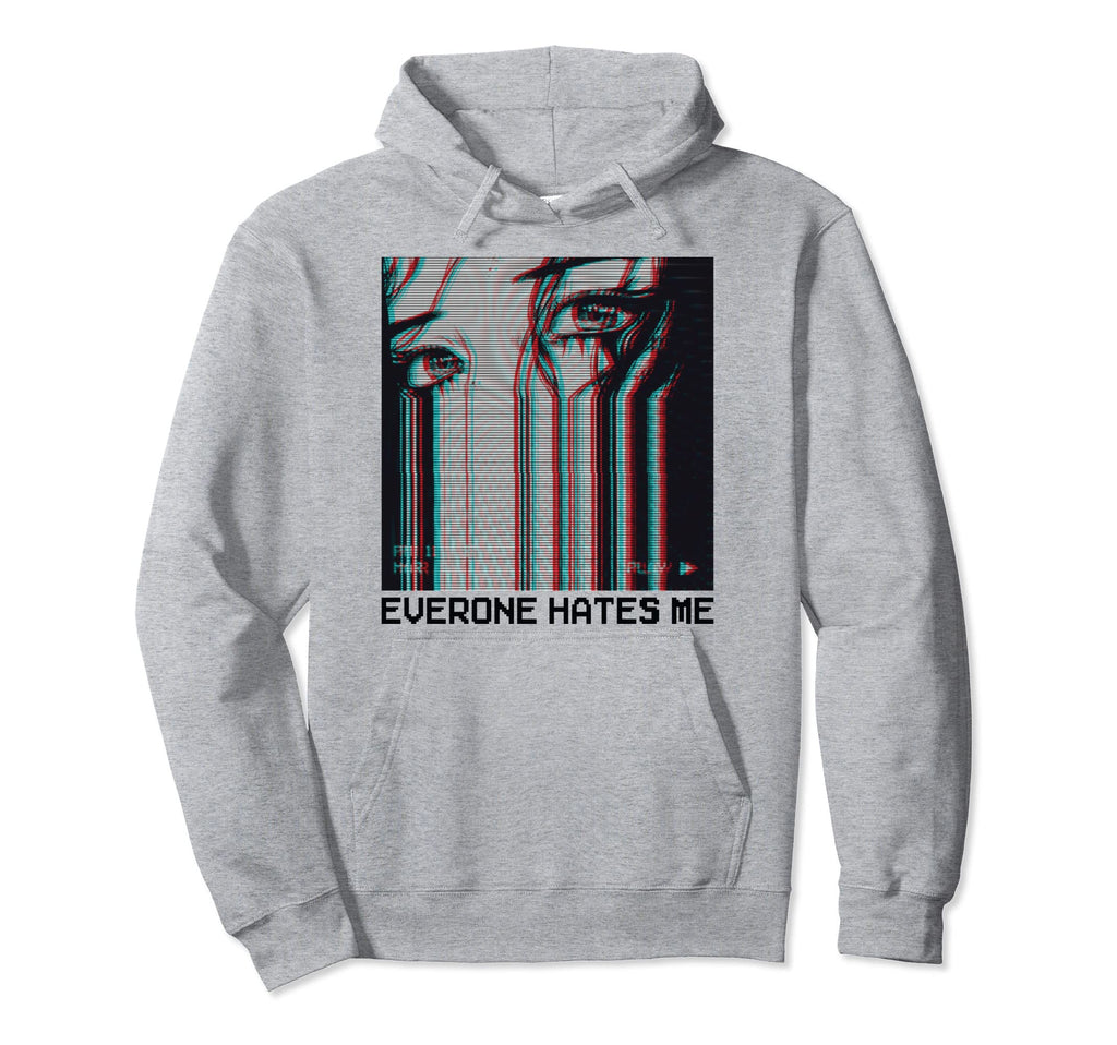 Everyone Hates Me Vaporwave Aesthetic Hoodie - Trendy Graphic for Adults - T-Shirt, Sweatshirt, Hoodie