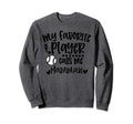 My Favorite Baseball Player Calls Sweatshirt - Minimalist Print for Adults - T-Shirt, Sweatshirt, Hoodie