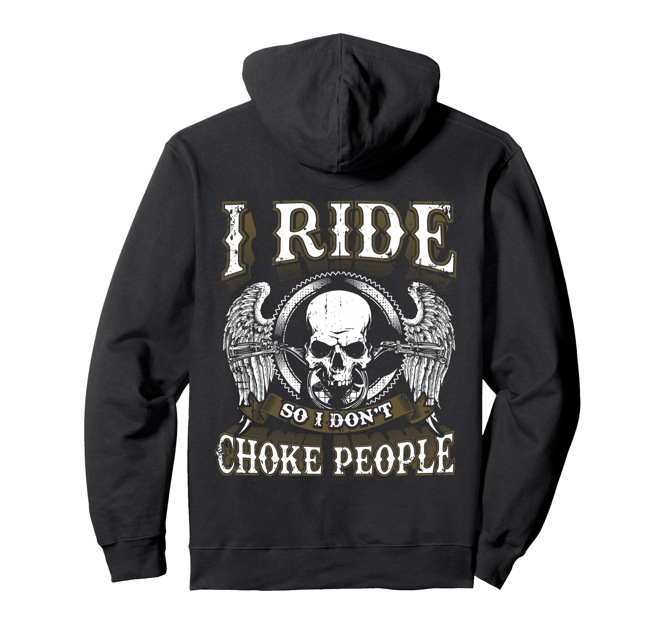 Ride Choke People Biker Wings Skull Hoodie - Graphic Print Unisex - T-Shirt, Sweatshirt, Hoodie