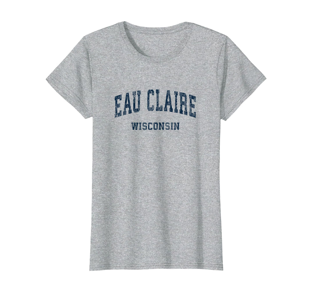 Eau Claire Wisconsin Wi Varsity Sports T-Shirt - Fun Novelty Design Unisex - T-Shirt, Sweatshirt, Hoodie
