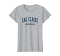 Eau Claire Wisconsin Wi Varsity Sports T-Shirt - Fun Novelty Design Unisex - T-Shirt, Sweatshirt, Hoodie