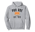 Pro Roe 1973 70S 1970S Rights Hoodie - Casual Everyday Wear for Adults - T-Shirt, Sweatshirt, Hoodie