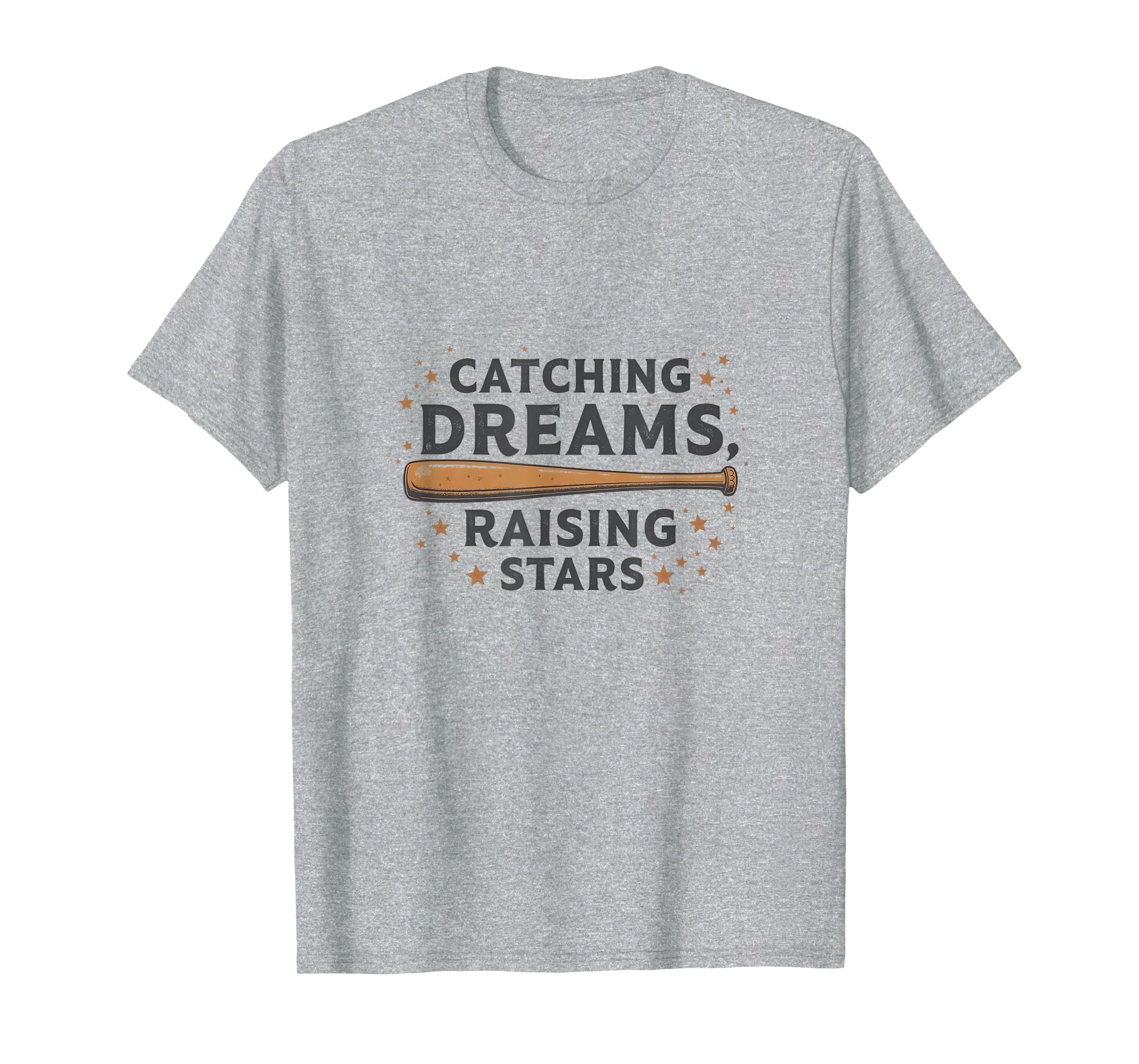 Catching Dreams Baseball Life Raising T-Shirt - Custom Art Print Men Women - T-Shirt, Sweatshirt, Hoodie